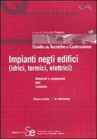 Impianti negli edifici (idrici, termini, elettrici). Ediz. illustrata Subito Disponibile