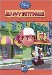 Manny tuttofare. Ediz. illustrata Ultima Occasione