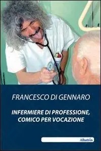 Infermiere di professione, comico per vocazione Ultima Occasione