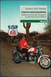 Offerta Lampo Coast to coast al quadrato. 10.000 km di Stati Uniti «in solitaria» su una moto Guzzi California