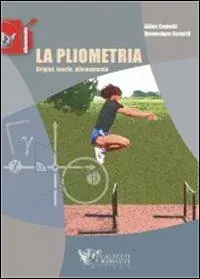 La pliometria. Origini, teoria, allenamento. Ediz. illustrata Promo Stagionale
