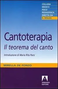 Cantoterapia. Il teorema del canto Popolare