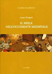 Subito Disponibile Il miele nell‘Occidente medievale