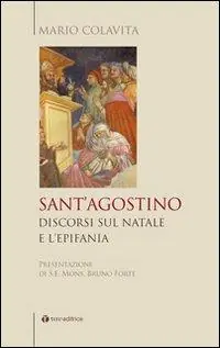 Sconto Sant‘Agostino. Discorsi sul Natale e l‘Epifania