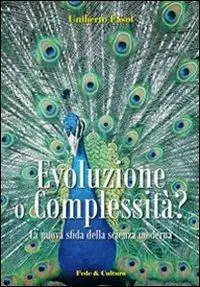 Evoluzione o complessità? La nuova sfida della scienza moderna Offerta Del Giorno
