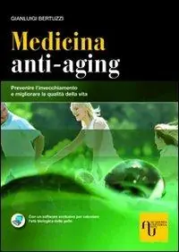 Compra Oggi Stesso Medicina anti-aging. Prevenire l‘invecchiamento e migliorare la qualità della vita