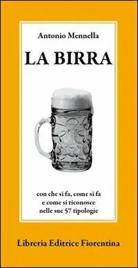 Di Tendenza La birra. Con che si fa, come si fa e come si riconosce nelle sue 57 tipologie