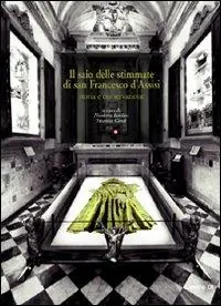 Bestseller Il saio delle stimmate di san Francesco d‘Assisi. Storia e conservazione
