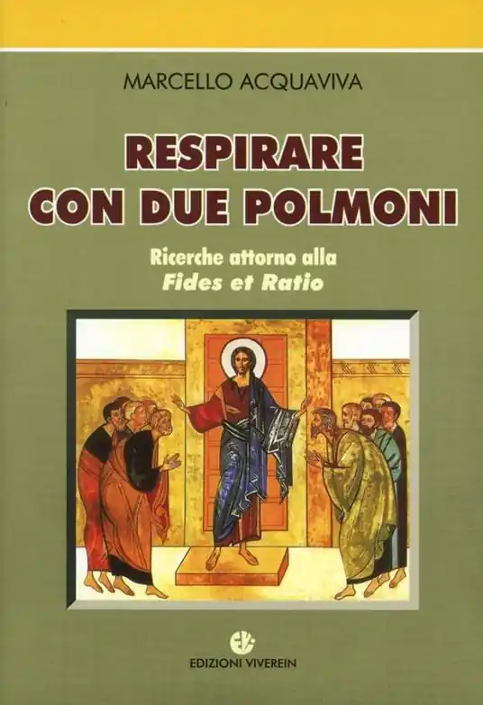 Respirare con due polmoni. Ricerche attorno alla «Fides et ratio» Promozione