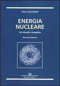 Energia nucleare. Un dossier completo Promozione