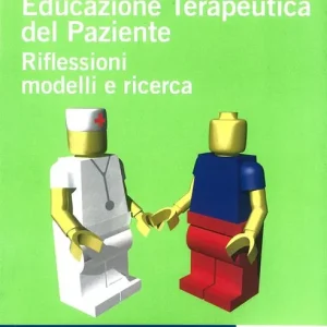 Prezzo Basso Educazione terapeutica del paziente. Riflessioni, modelli e ricerca