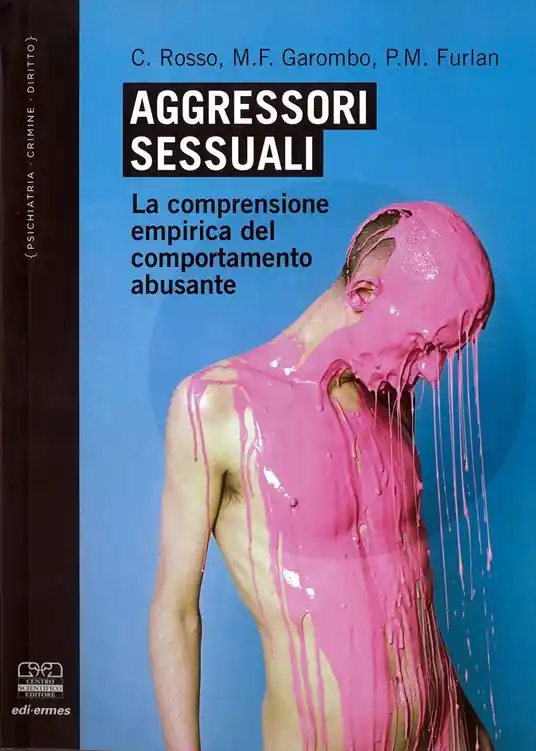 Affare Aggressori sessuali. La comprensione empirica del comportamento abusante