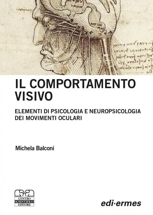 Soddisfatti O Rimborsati Il comportamento visivo. Elementi di psicologia e neuropsicologia dei movimenti oculari