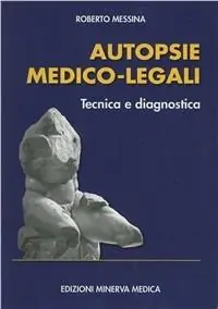 Autopsie medico-legali. Tecnica e diagnostica Prezzo Conveniente