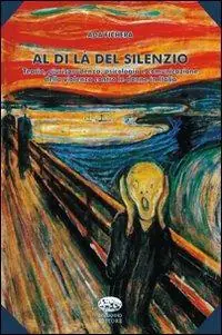 Al di là del silenzio. Teoria, giurisprudenza, psicologia e comunicazione della violenza contro le donne Ultime Pezzi