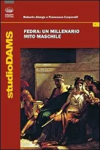Più Venduto Fedra. Un millenario mito maschile
