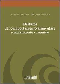 Novità Disturbi del comportamento alimentare e matrimonio canonico