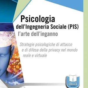 Miglior Prezzo Psicologia dell‘ingegneria sociale (PIS). L‘arte dell‘inganno. Strategie psicologiche di attacco e di difesa della privacy nel mondo reale e virtuale