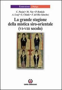 La grande stagione della mistica siro-orientale (VI-VIII secolo) Promozione
