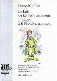 Le lais ou le petit testament-Il lascito o il piccolo testamento. Ediz. bilingue Sconto