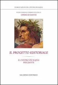 Nuova edizione commentata delle opere di Dante. Il progetto editoriale Must-Have