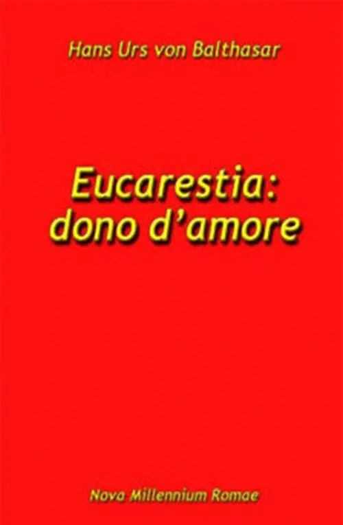 Eucarestia dono d‘amore Soddisfatti O Rimborsati