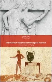 Compra Adesso The Paestum national archaeological museum. Its history, layout and displays