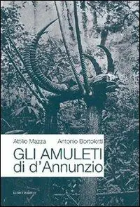 Compra Online Gli amuleti di D‘Annunzio