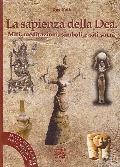 Ultime Pezzi La sapienza della dea. Il libro delle meditazioni