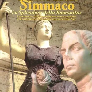 Quinto Aurelio Simmaco. Lo splendore della Romanitas Prezzo Basso