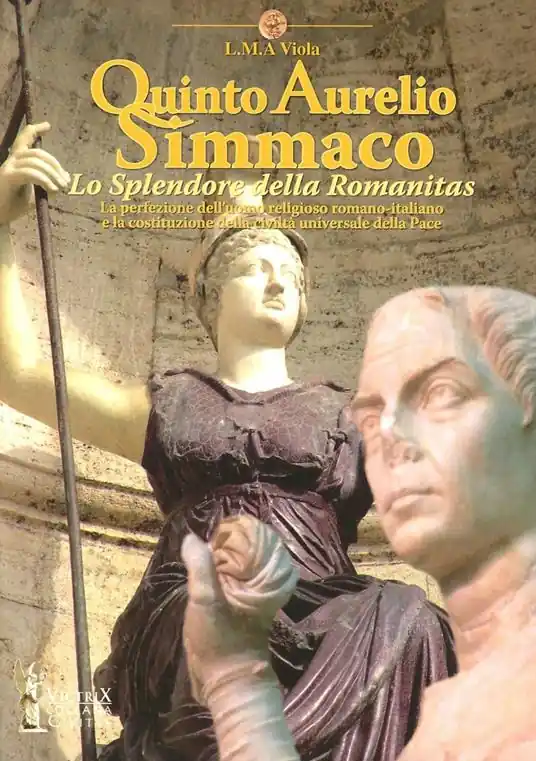 Quinto Aurelio Simmaco. Lo splendore della Romanitas Prezzo Basso