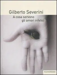 Reso Gratuito A cosa servono gli amori infelici