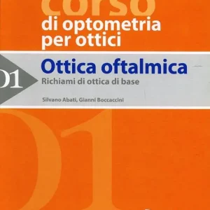 Compra Oggi Stesso Ottica oftalmica. Vol. 1 Richiami di ottica di base.