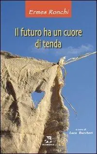 Il futuro ha un cuore di tenda Esclusivo