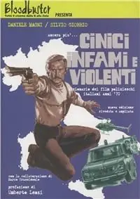 Ancora più... Cinici infami e violenti. Dizionario dei film polizieschi italiani anni ‘70 Promozione