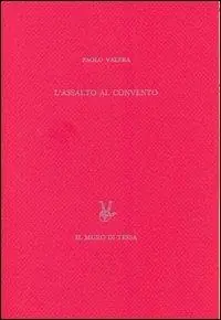 L‘ assalto al convento (Milano 9 maggio 1898). Ediz. numerata Direttamente Dal Produttore