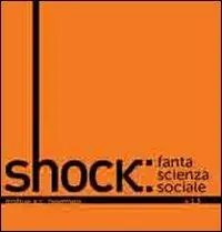 Shock. Fantascienza sociale Ordina Subito