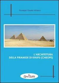 L‘ architettura della piramide di Khufu (Cheope) Occasione Imperdibile