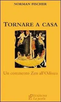 Ultime Pezzi Tornare a casa. Un commento zen all‘Odissea