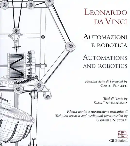 Nuovo Arrivo Leonardo da Vinci. Automazioni e robotica. Ediz. italiana e inglese