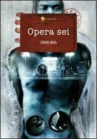Ultime Pezzi Opera sei