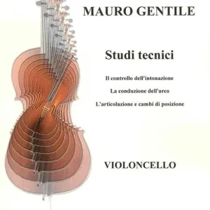 Must-Have Studi tecnici. Il controllo dell‘intonazione. La conduzione dell‘arco. L‘articolazione e cambi di posizione. Ediz. multilingue