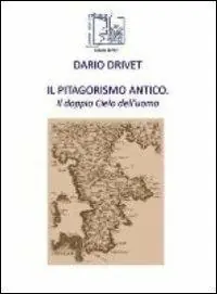 Ordina Subito Il pitagorismo antico. Il doppio cielo dell‘uomo