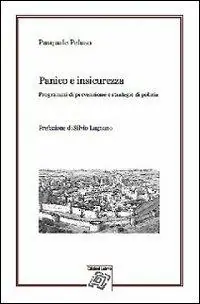 Panico e insicurezza. Programmi di prevenzione e strategie di polizia Compra Oggi Stesso