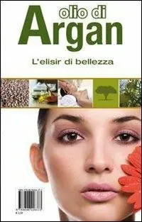 Direttamente Dal Produttore Olio di Argan. L‘elisir di bellezza. Con gadget