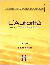 L‘ autorità verso... l‘onnipotenza Offerta Limitata