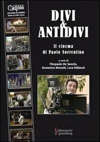 Ultimissimo Modello Divi & antidivi. Il cinema di Paolo Sorrentino
