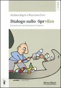 Offerta Dialogo sullo -Spr+eco