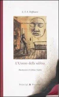 L‘uomo della sabbia. Ediz. illustrata Vendita Finale