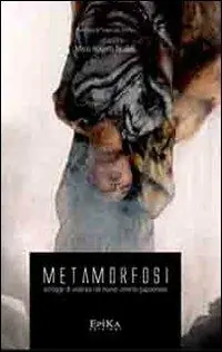 Metamorfosi. Schegge di violenza nel nuovo cinema giapponese Pagamento Sicuro